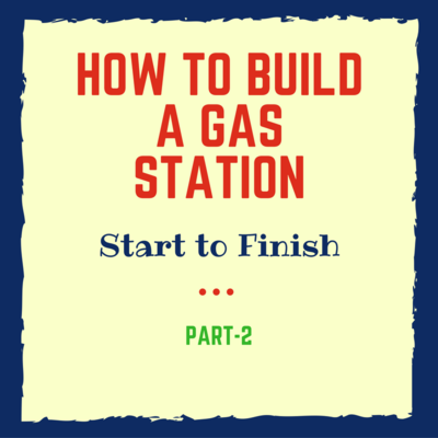 How to build a Gas Station from scratch